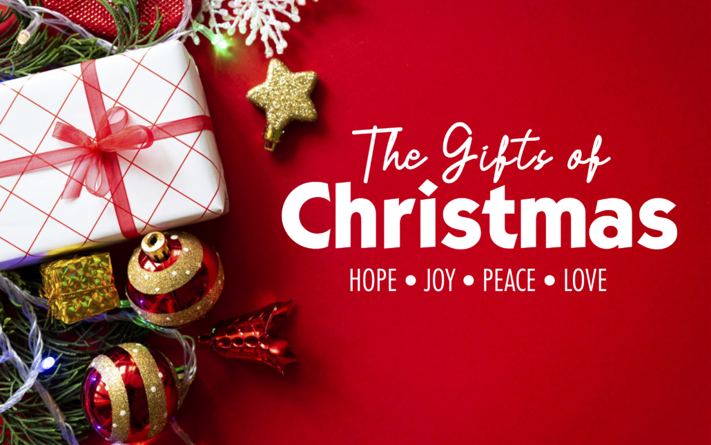 The Gifts of Christmas Hope Community Church of Willow Grove