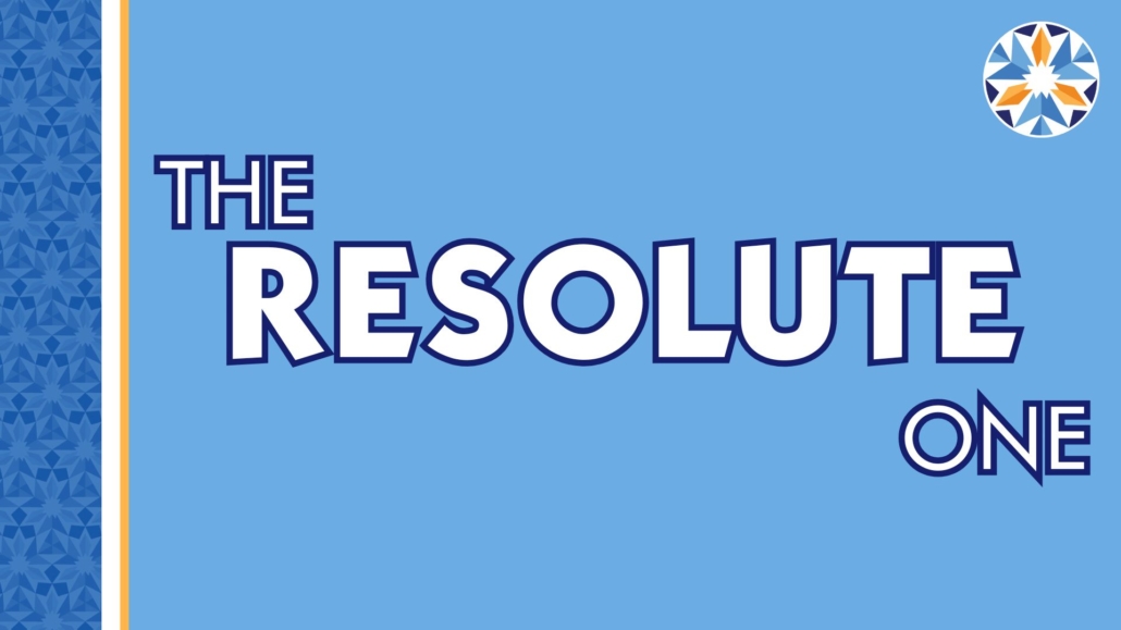 The Resolute One